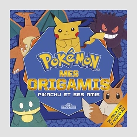 Pokemon mes origamis pikachu et ses amis