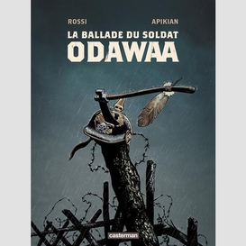 Ballade du soldat odawaa (la)