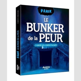 Bunker de la peur (le)