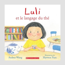 Luli et le langage du the