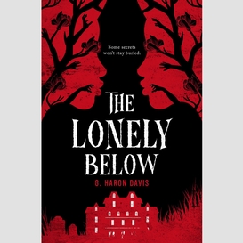 The lonely below