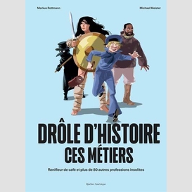 Drole d'histoire ces metiers