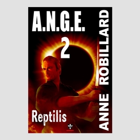 A.n.g.e. 02 : reptilis