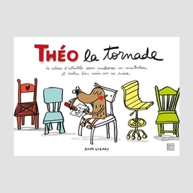 Theo la tornade cahier d'activites