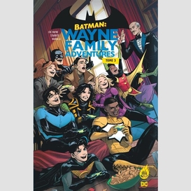 Batman wayne family adventures t.03