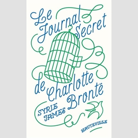 Journal secret de charlotte bronte (le)