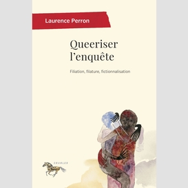 Queeriser l'enquête