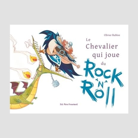 Chevalier qui joue du rock'n'roll