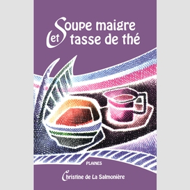 Soupe  maigre et tasse de thé