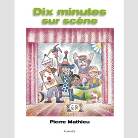 Dix minutes sur scène