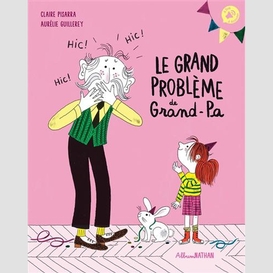 Grand probleme de grand-pa (le)