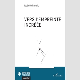 Vers l'empreinte incréée