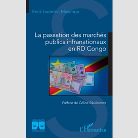 La passation des marchés publics infranationaux en rd congo