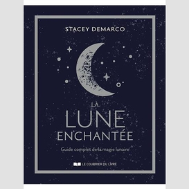 Lune enchantee (la)