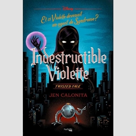 Indestructible violette