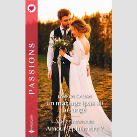 Un mariage (pas si) arrange/amour epheme