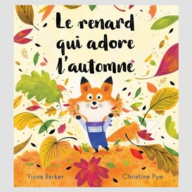 Renard qui adore l'automne (le)