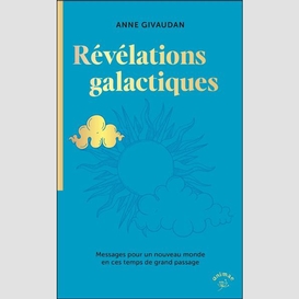 Revelations galactiques