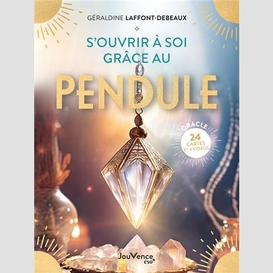 S'ouvrir a soi grace au pendule