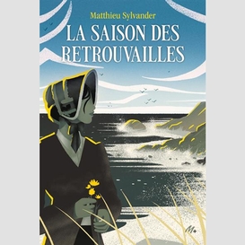 Saison des retrouvailles (la)