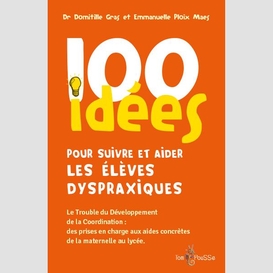 100 idees pour suivre et aider les eleve