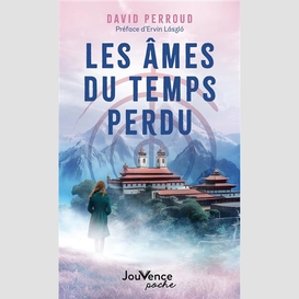 Ames du temps perdu (les)