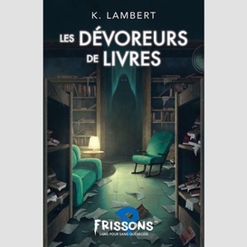 Devoreurs de livres (le)