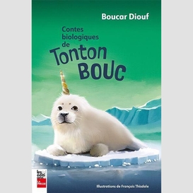 Contes biologiques de tonton bouc