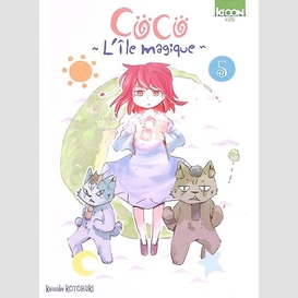 Coco l'ile magique t.05