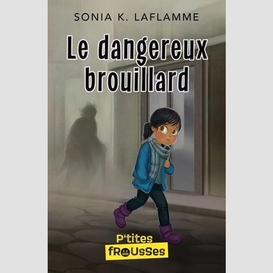 Le dangereux brouillard