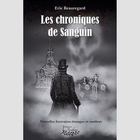 Chroniques de sanguin (les)