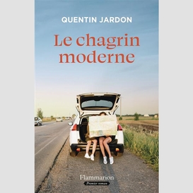 Chagrin moderne (le)