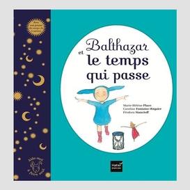 Balthazar et le temps qui passe