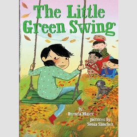 The little green swing (little ruby's big ideas)