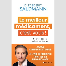 Le meilleur médicament c'est vous! - nouvelle édition