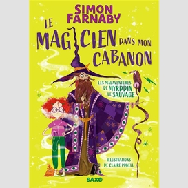 Magicien dans mon cabanon (le)