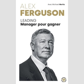 Leading manager pour gagner