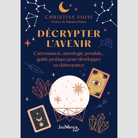 Decrypter l'avenir