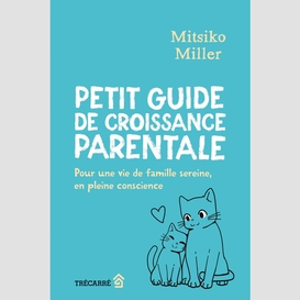 Petit guide de croissance parentale