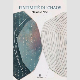 Intimite du chaos (l')