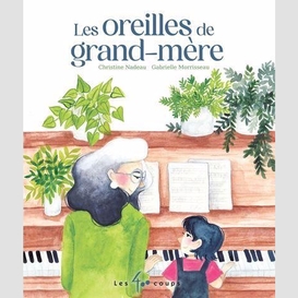 Oreilles de grand-mere (les)