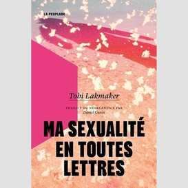 Ma sexualite en toutes lettres