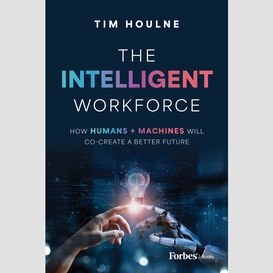 The intelligent workforce