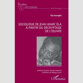 Sociologie de jean-marc éla à partir du décryptage de l'œuvre