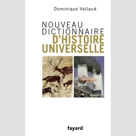 Nouveau dictionnaire d'histoire universe