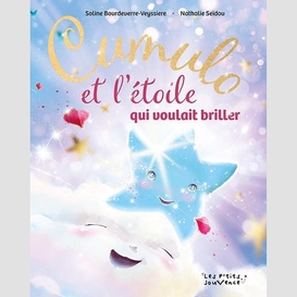 Cumulo et l'etoile qui voulait briller