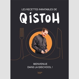 Recettes inratables de qistoh (les)