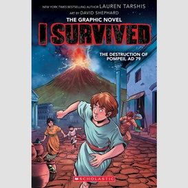 I survived the destruction of pompeii, ad 79 (i survived graphic novel #10)