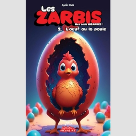 Les zarbis - des amis bizarres ! tome 2