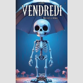 Vendredi tome 2